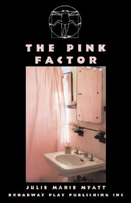 The Pink Factor by Julie Marie Myatt