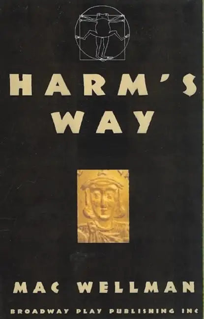 Harm's Way by Mac Wellman