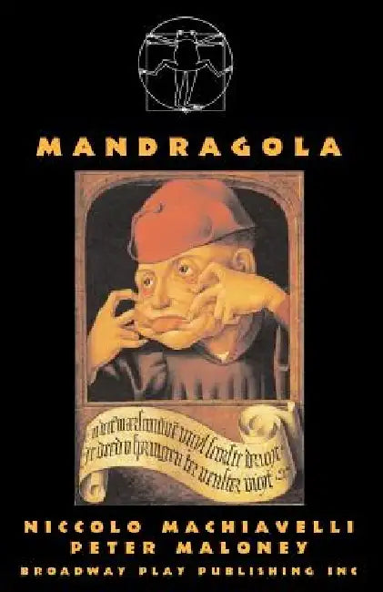 Mandragola by Niccolo Machiavelli, Peter Maloney