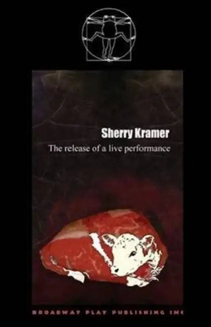 The Release Of A Live Performance by Sherry Kramer