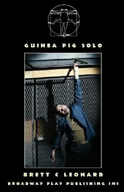 Guinea Pig Solo by Brett C. Leonard