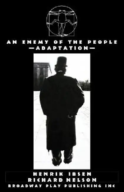 An Enemy Of The People by Henrik Ibsen, Richard Nelson
