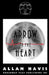 Arrow To The Heart by Allan Havis