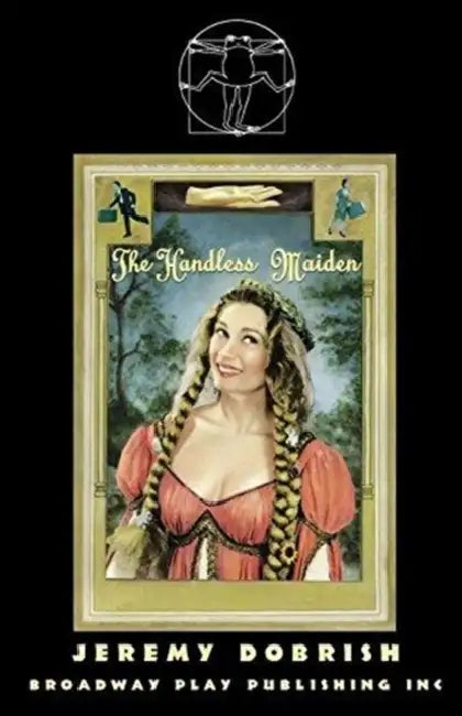 The Handless Maiden by Jeremy Dobrish