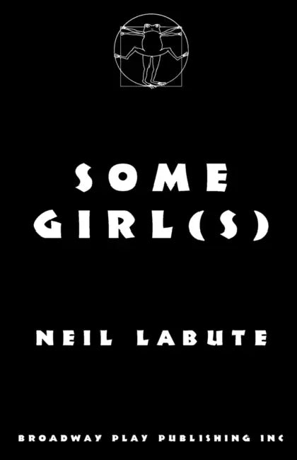 Some Girl(s) by Neil Labute