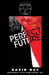 A Perfect Future by David Hay