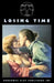 Losing Time by John Hopkins