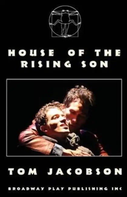 House Of The Rising Son by Tom Jacobson