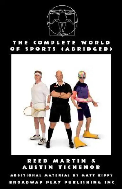The Complete World Of Sports (abridged) by Reed Martin, Austin Tichenor, Matt Rippy