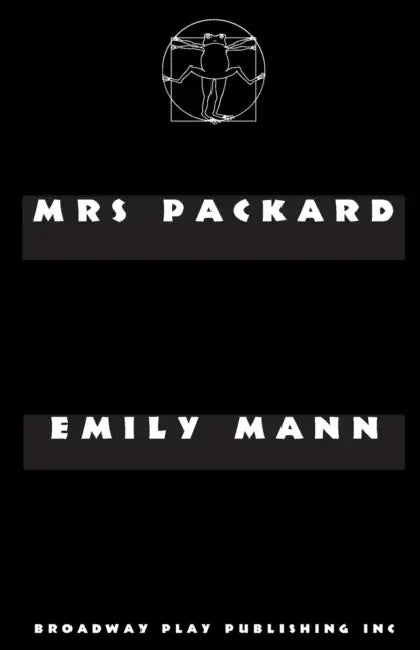 Mrs Packard by Emily Mann