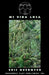 Mi Vida Loca by Eric Overmyer