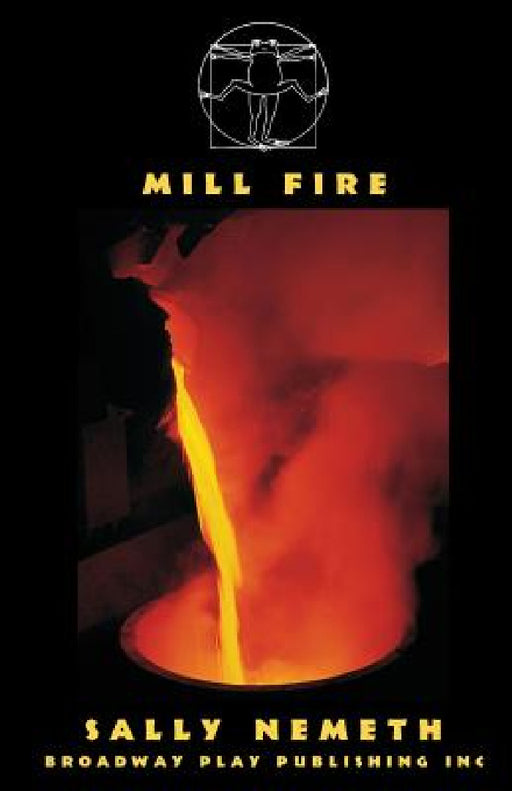 Mill Fire by Sally Nemeth