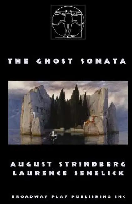 The Ghost Sonata by August Strindberg, Laurence Senelick
