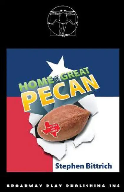 Home Of The Great Pecan by Stephen Bittrich