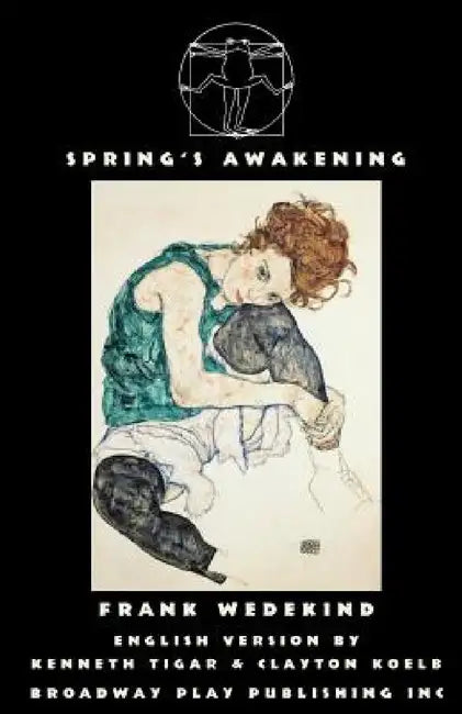 Spring's Awakening by Frank Wedekind, Kenneth Tigar, Clayton Koelb