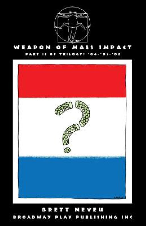 Weapon Of Mass Impact by Brett Neveu