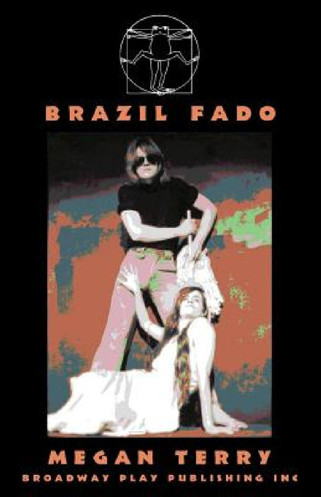 Brazil Fado by Megan Terry, Jo Ann Schmidman