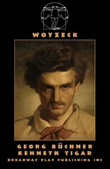 Woyzeck by Georg Buchner, Kenneth Tigar