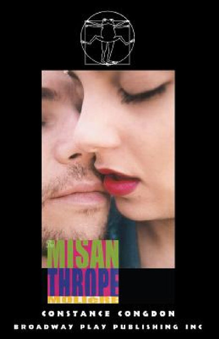 The Misanthrope by Moliere, Constance Congdon