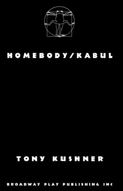 Homebody/Kabul by Tony Kushner