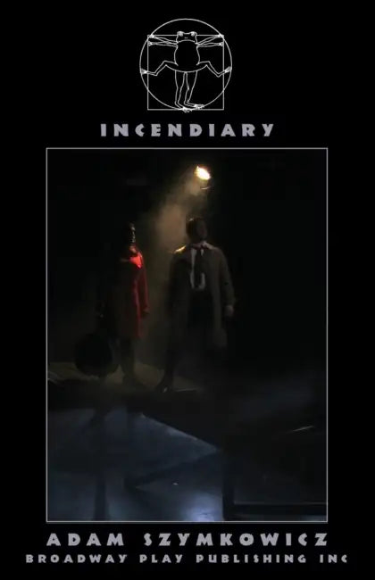 Incendiary by Adam Szymkowicz