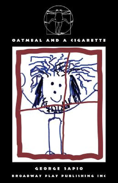 Oatmeal And A Cigarette by George Sapio