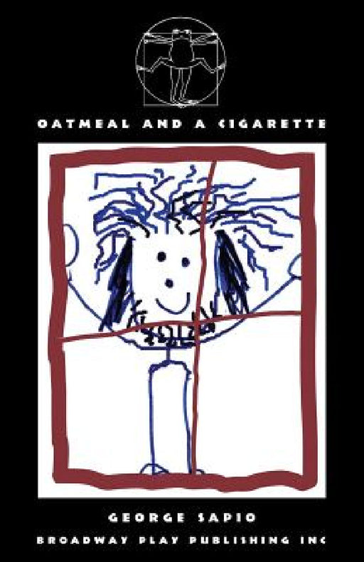 Oatmeal And A Cigarette by George Sapio