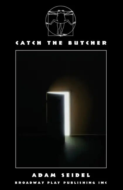 Catch The Butcher by Adam Seidel