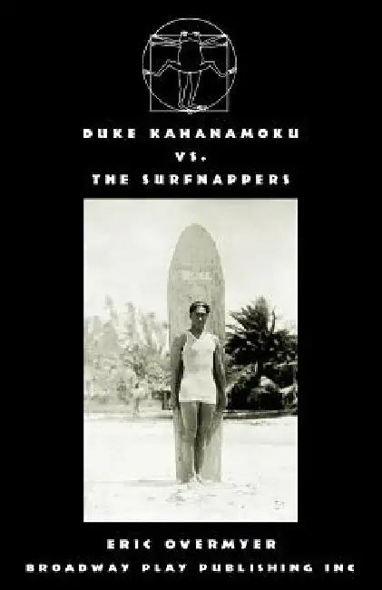 Duke Kahanamoku Vs The Surfnappers by Eric Overmyer