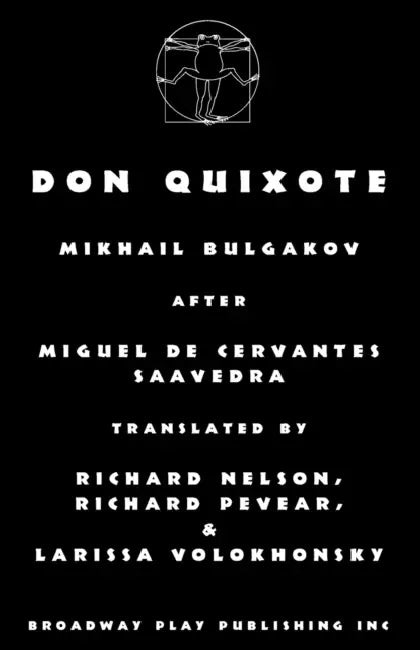 Don Quixote by Mikhail Bulgakov, Miguel De Cervantes Saavedra, Nelson Pevear &. Volokhonsky