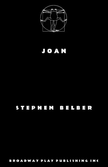 Joan by Stephen Belber