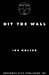 Hit The Wall by Ike Holter
