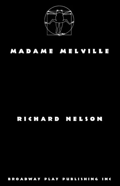 Madame Melville by Richard Nelson
