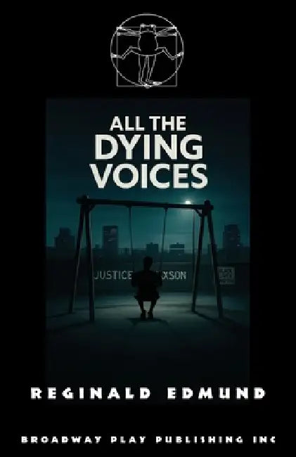 All The Dying Voices by Reginald Edmund