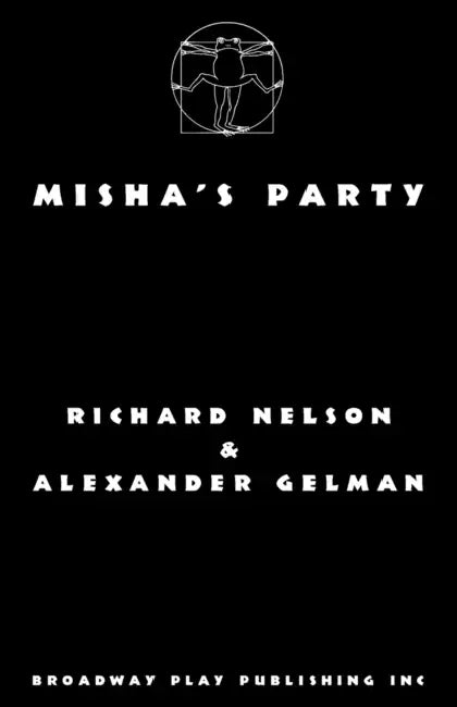 Misha's Party by Richard Nelson, Alexander Gelman