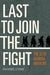 Last to Join the Fight by Daniel Cone