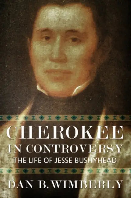 Cherokee in Controversy by Mercer University Press, Dan B. Wimberly