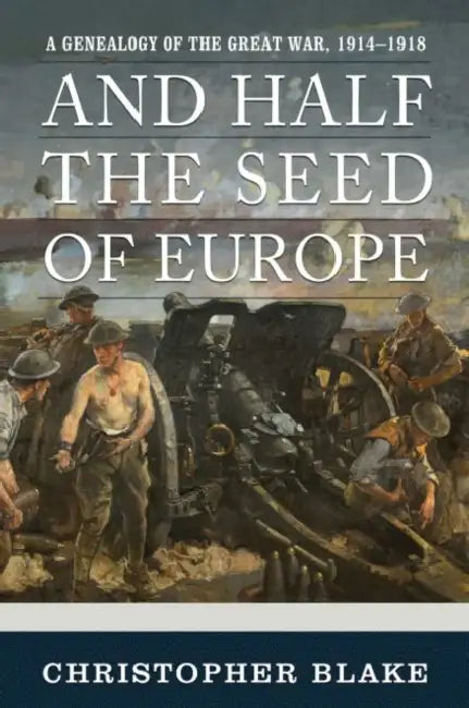 And Half the Seed of Europe by Mercer University Press, Christopher R. L. Blake