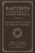 Baptists in Early North America--The Historical Works of Morgan Edwards: Volume XII by Evan L. Colford, William H. Brackney