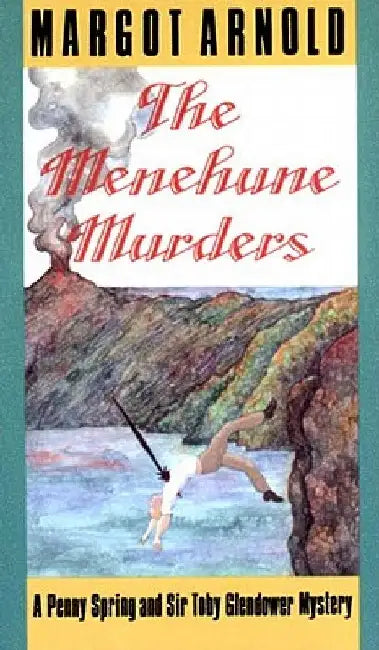 The Menehune Murders: From Antiquity to the Present by Margot Arnold