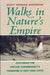 Walks in Nature's Empire: Exploring the Nature Conservancy's Preserves in New York State by Scott E. Anderson