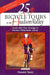 25 Bicycle Tours in the Hudson Valley: Scenic Rides from Saratoga to Northern Westchester Country by Howard Stone