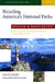 Bicycling America's National Parks: Oregon and Washington: The Best Road and Trail Rides from Crater Lake to Olympic National Park by David Story