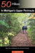 Explorer's Guide 50 Hikes in Michigan's Upper Peninsula: Walks, Hikes & Backpacks from Ironwood to St. Ignace by Thomas Funke