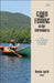 Good Fishing in the Adirondacks: From Lake Champlain to the Streams of Tug Hill by Dennis Aprill