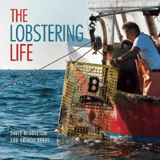 Lobstering Life by David Middleton