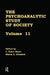 The Psychoanalytic Study of Society, V. 11: Essays in Honor of Werner Muensterberger by L. Bryce Boyer