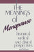 The Meanings of Menopause: Historical, Medical, and Cultural Perspectives by Ruth Formanek