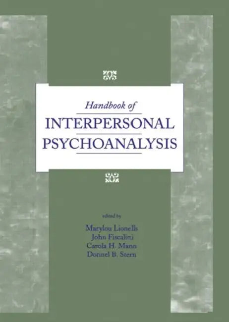 Handbook of Interpersonal Psychoanalysis by Marylou Lionells