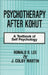 Psychotherapy After Kohut: A Textbook of Self Psychology by Ronald R. Lee